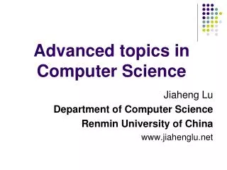 Advanced topics in Computer Science