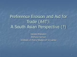 Preference Erosion and Aid for Trade (A4T): A South Asian Perspective (?)