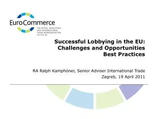 Successful Lobbying in the EU: Challenges and Opportunities Best Practices