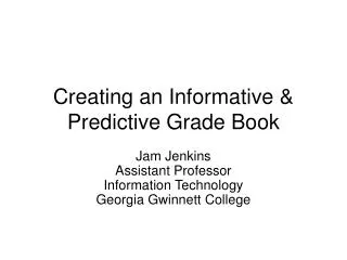 Creating an Informative &amp; Predictive Grade Book