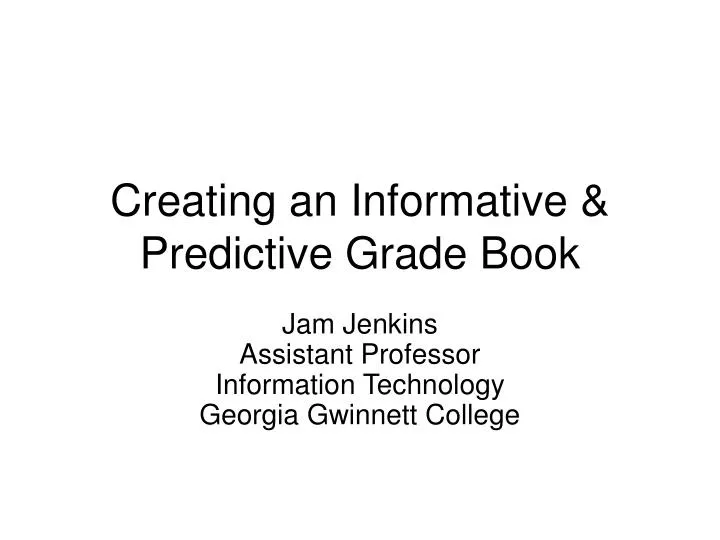 creating an informative predictive grade book