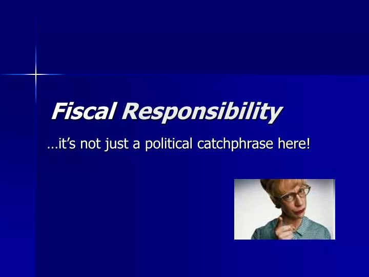 fiscal responsibility