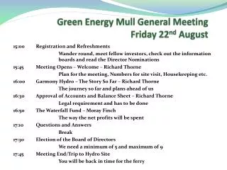 Green E nergy Mull General Meeting Friday 22 nd August