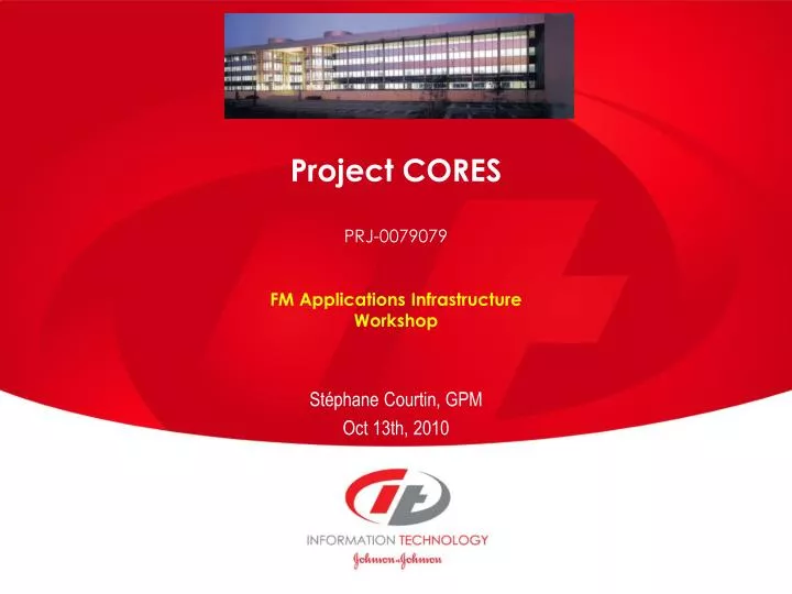 project cores prj 0079079 fm applications infrastructure workshop