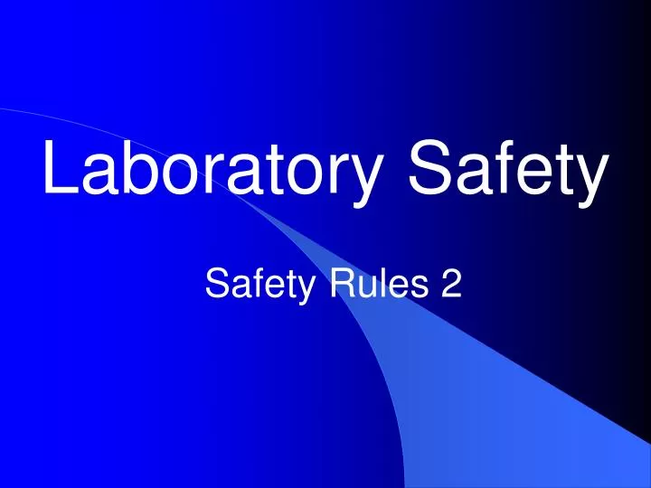 PPT - Laboratory Safety PowerPoint Presentation, Free Download - ID:5361399