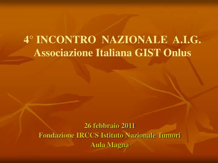 4 incontro nazionale a i g associazione italiana gist onlus