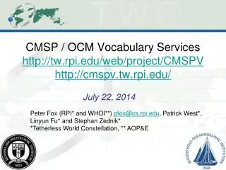 CMSP / OCM Vocabulary Services tw.rpi/web/project/CMSPV cmspv.tw.rpi/
