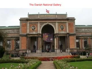 The Danish National Gallery