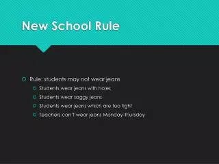 New School Rule
