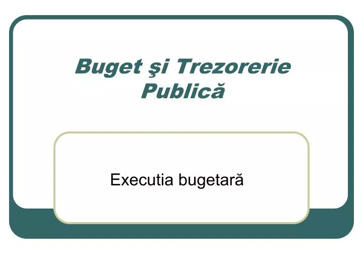 buget i trezorerie public