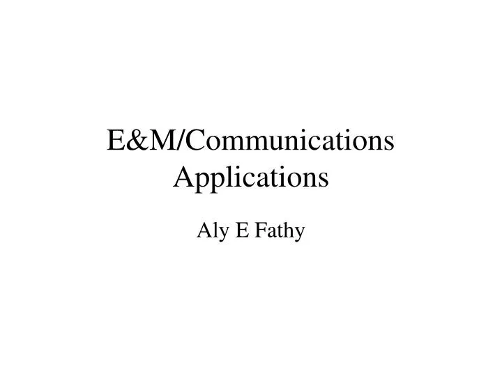 e m communications applications