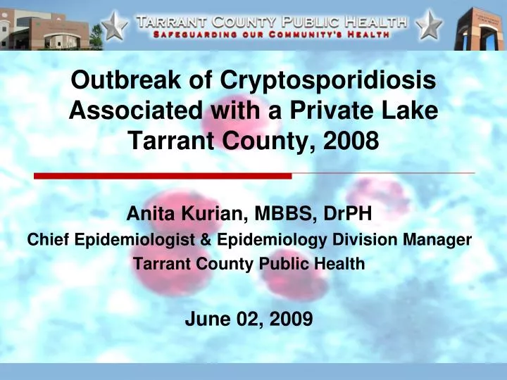 outbreak of cryptosporidiosis associated with a private lake tarrant county 2008