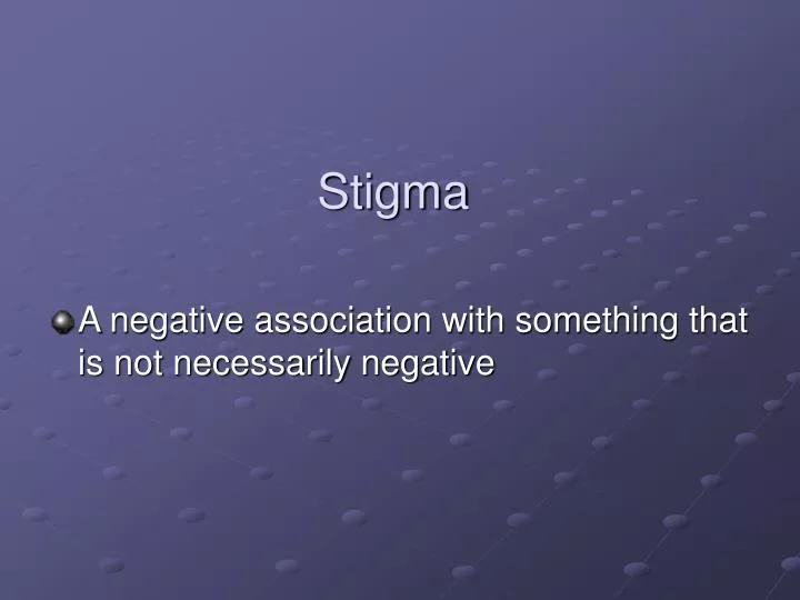 stigma
