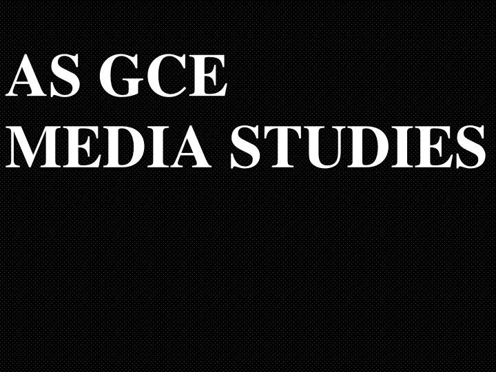 as gce media studies