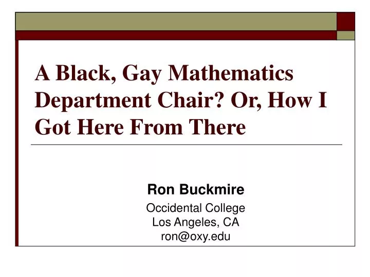 a black gay mathematics department chair or how i got here from there