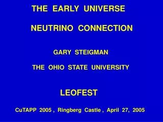 THE EARLY UNIVERSE NEUTRINO CONNECTION