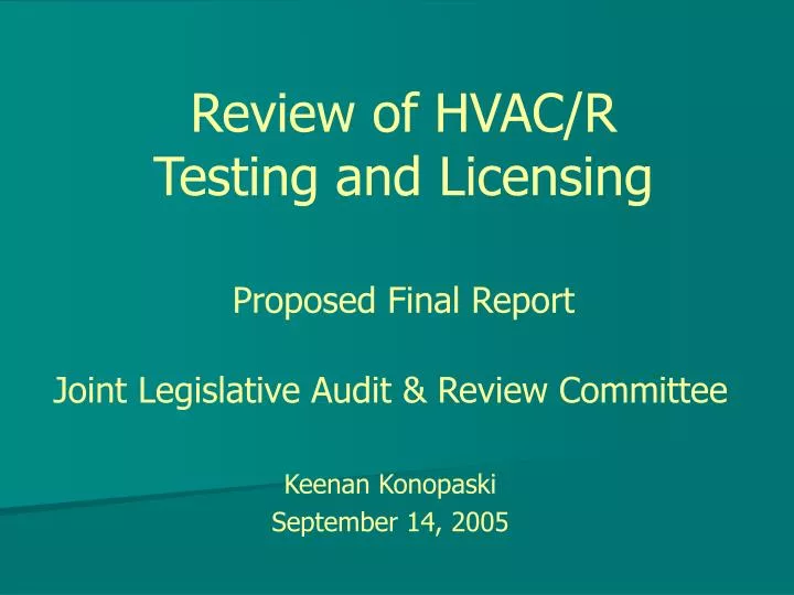 review of hvac r testing and licensing proposed final report