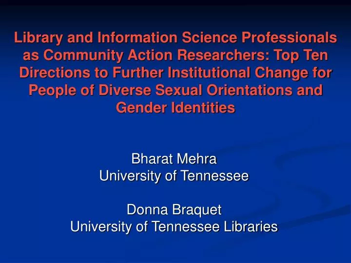 bharat mehra university of tennessee donna braquet university of tennessee libraries