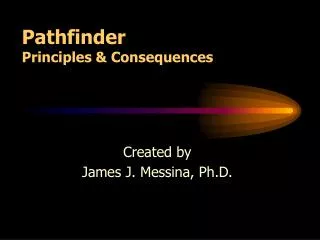 Pathfinder Principles &amp; Consequences