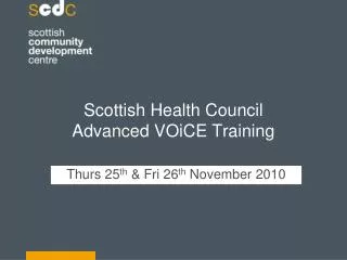 Scottish Health Council Advanced VOiCE Training