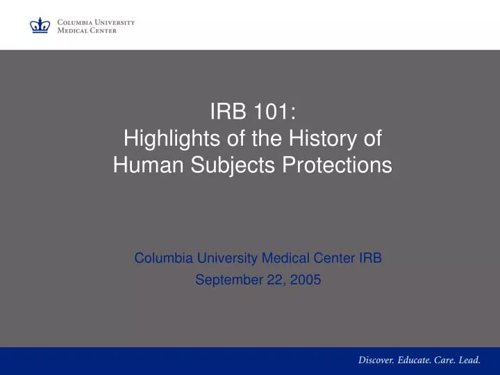irb 101 highlights of the history of human subjects protections