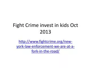 Fight Crime invest in kids Oct 2013