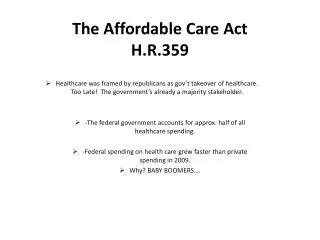 The Affordable Care Act H.R.359
