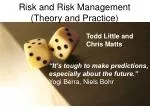Risk and Risk Management (Theory and Practice) - slide 1