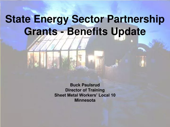 state energy sector partnership grants benefits update