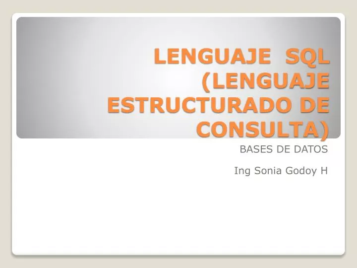 lenguaje sql lenguaje estructurado de consulta