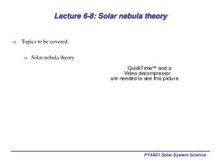 Lecture 6-8: Solar nebula theory