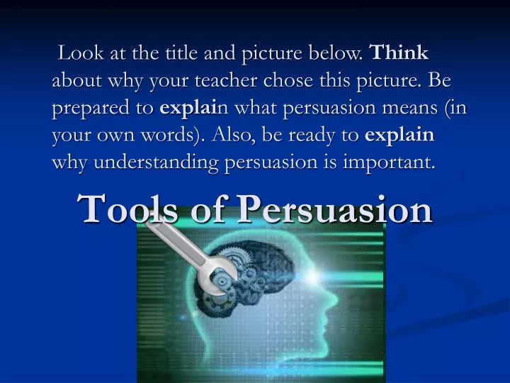 tools of persuasion