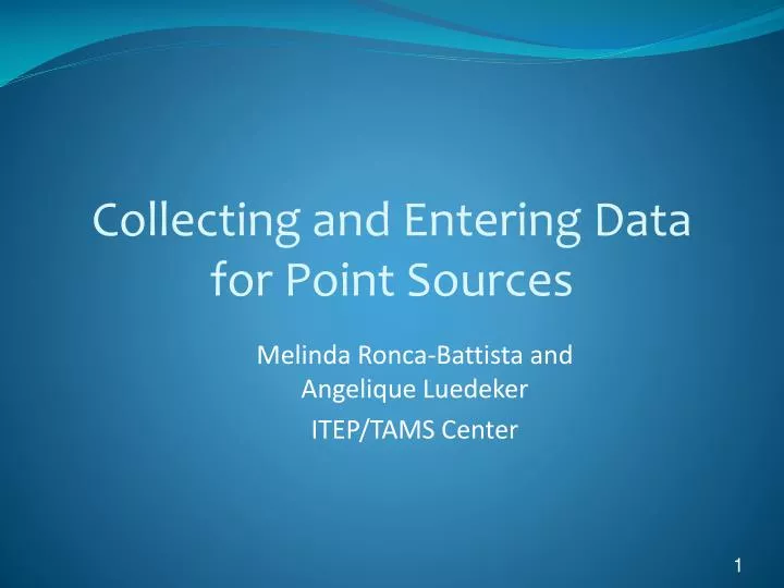 collecting and entering data for point sources