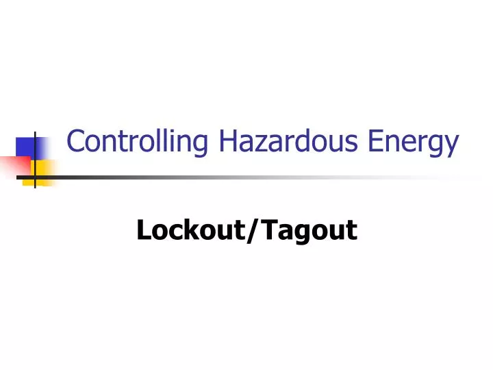 controlling hazardous energy