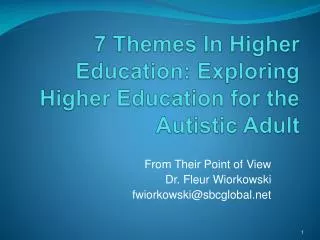 7 Themes In Higher Education: Exploring Higher Education for the Autistic Adult