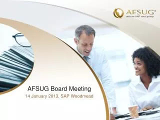 AFSUG Board Meeting 14 January 2013, SAP Woodmead