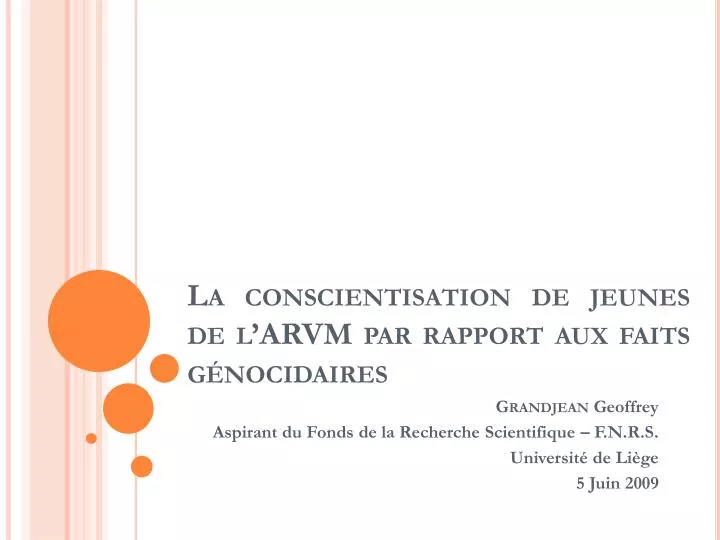 la conscientisation de jeunes de l arvm par rapport aux faits g nocidaires