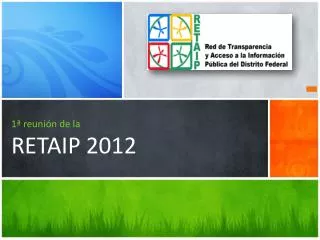 1 reuni n de la retaip 2012