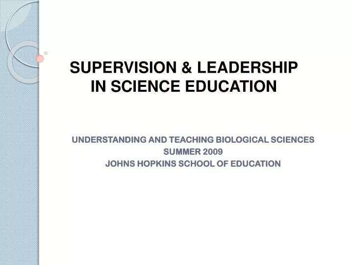understanding and teaching biological sciences summer 2009 johns hopkins school of education