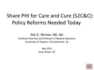 Share PHI for Care and Cure ( S2C&amp;C): Policy Reforms Needed Today