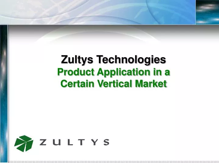 zultys technologies product application in a certain vertical market