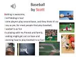 Baseball by Scott - slide 1