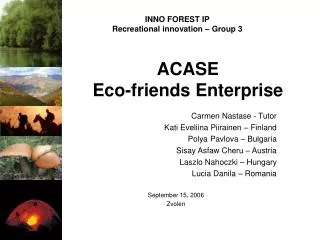 ACASE Eco-friends Enterprise