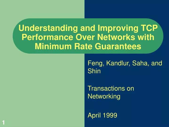 understanding and improving tcp performance over networks with minimum rate guarantees