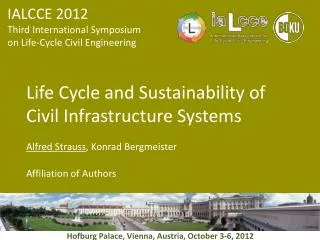 Life Cycle and Sustainability of Civil Infrastructure Systems