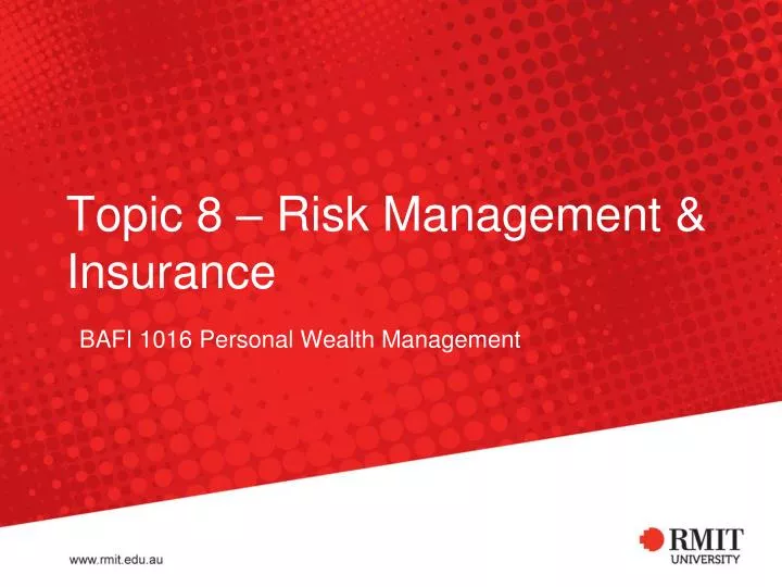 topic 8 risk management insurance