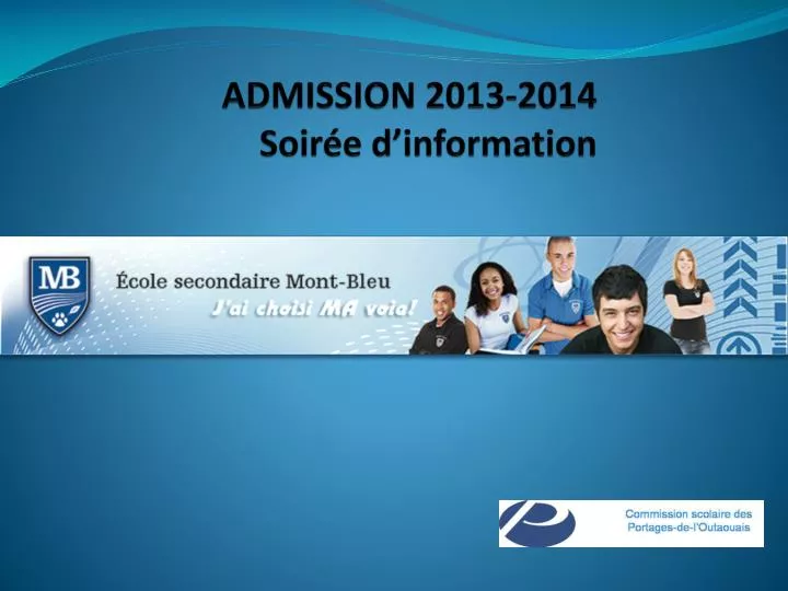 admission 2013 2014 soir e d information