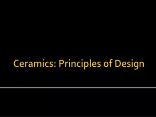 Ceramics: Principles of Design