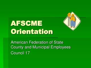 AFSCME Orientation