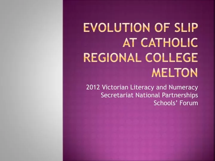 evolution of slip at catholic regional college melton
